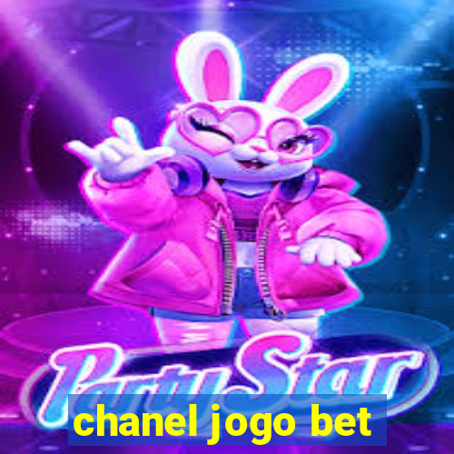 chanel jogo bet